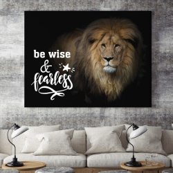 Tablou Motivational - Be Wise And Fearless - Img 4
