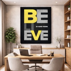 Tablou Motivational - Believe in hard work - Img 1
