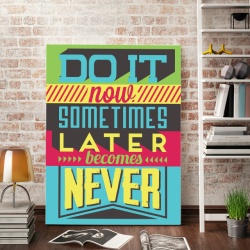 Tablou Motivational - Do It Now Not Later - Img 2