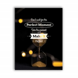 Tablou Motivational - Don't Wait For The Perfect Moment (Hourglass) - Img 3
