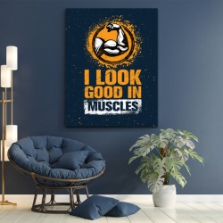 Tablou Motivational - I look good in muscles - Img 2