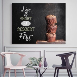 Tablou Motivational - Life Is Short, Eat Dessert - Img 2