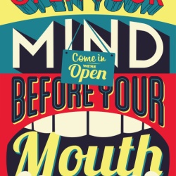 Tablou Motivational - Open Your Mind Before Mouth - Img 3