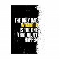 Tablou Motivational - The only bad workout - Img 3