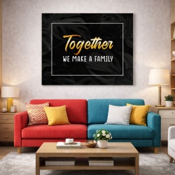 Tablou Motivational - Together we make a family