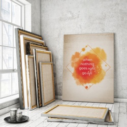 Tablou Motivational - When Nothing Goes Right - Img 3