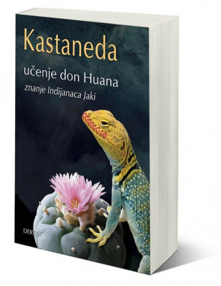 Učenje Don Huana - znanje Indijanaca Jaki - Karlos Kastaneda