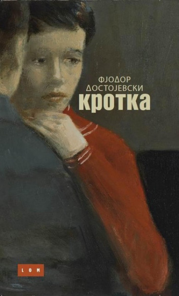 Krotka - Fjodor Mihajlovič Dostojevski
