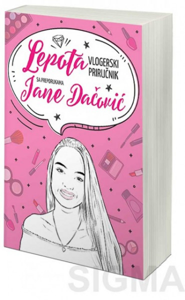 Lepota - vlogerski priručnik s preporukama Jane Dačović - Jana Dačović