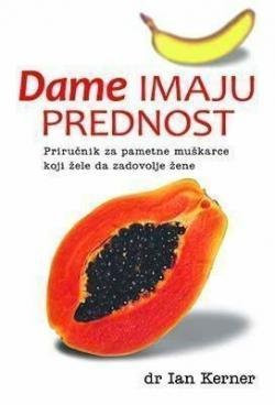 Dame imaju prednost - Ian Kerner