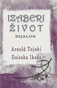 Izaberi život - Arnold Tojnbi