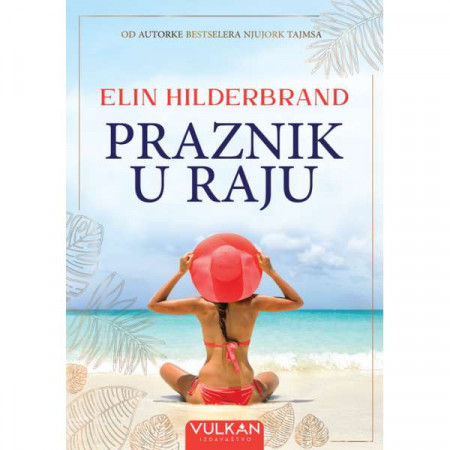 Praznik u raju - Elin Hilderbrand