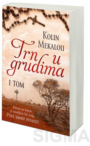 Trn u grudima – I tom - Kolin Mekalou