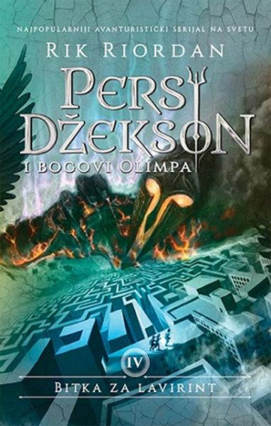 Persi Džekson i bogovi Olimpa 4 : Bitka za lavirint - Rik Riordan