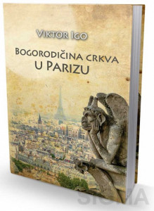 Bogorodičina crkva u Parizu – Viktor Igo