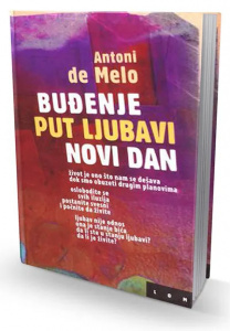 Buđenje - Put ljubavi - Novi dan - Antoni de Melo