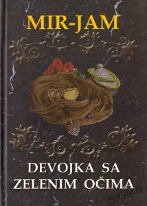 Devojka sa zelenim očima - Milica Jakovljević - Mir Jam