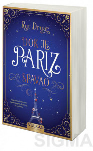 Dok je Pariz spavao - Rut Druar