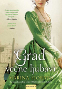 Grad večne ljubavi - Marina Fiorato