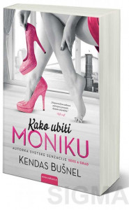 Kako ubiti Moniku - Kendas Bušnel
