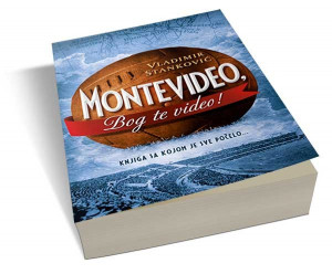 Montevideo, Bog te video - Vladimir Stanković