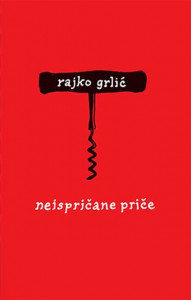 Neispričane priče - Rajko Grlić