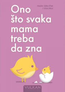 Ono što svaka mama treba da zna – Heder Gibs Flet i Vitni Mos