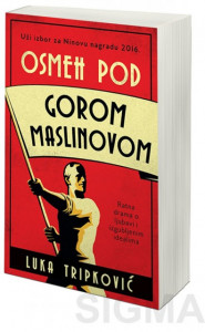 Osmeh pod gorom maslinovom - Luka Tripković