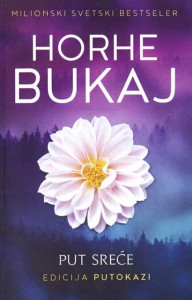 Put sreće – Horhe Bukaj put din autor you