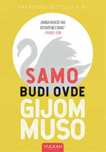 Samo budi ovde - Gijom Muso