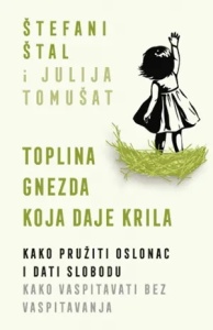 Toplina gnezda koja daje krila – Štefani Štal, Julia Tomušat