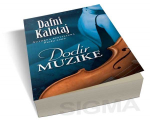 Dodir muzike - Dafni Kalotaj