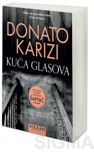 Kuća glasova – Donato Karizi