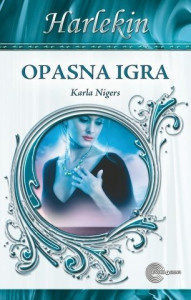 Opasna igra - Karla Nigers