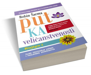Put ka veličanstvenosti 2 - Robin S. Šarma