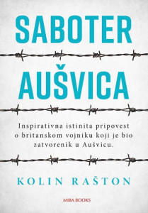 Saboter Aušvica - Kolin Rašton cena autor roman jezik godine korišćenja 990  knjige roman jezik rsd autor