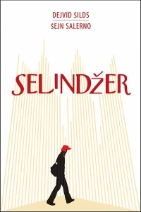 Selindžer - Dejvid Šilds, Šejn Salerno