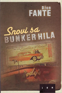 Snovi sa Bunker Hila - Džon Fante