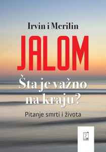 Šta je važno na kraju? - Irvin Jalom