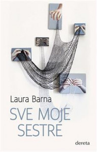 Sve moje sestre - Laura Barna