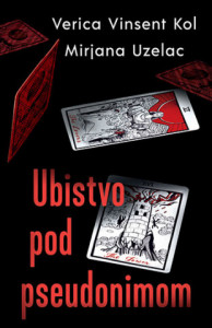 Ubistvo pod pseudonimom - Verica Vinsent Kol