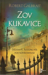 Zov kukavice - Robert Galbrajt (Dž. K. Rouling)
