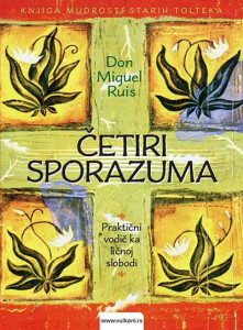Četiri sporazuma - Don Miguel Ruis kontakt korpu nama instagram godina ljubav