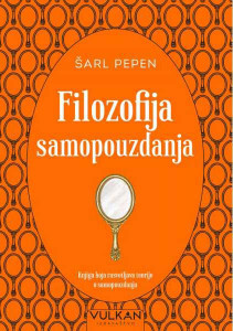 Filozofija samopouzdanja - Šarl Pepen