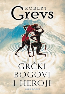 Grčki bogovi i heroji – Robert Grevs