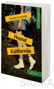 Hostel Kalifornija - Zvonka Gazivoda