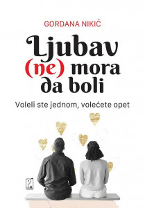 Ljubav (ne)mora da boli – Gordana Nikić