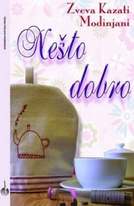 Nešto dobro - Zveva Kazati Mondinjani