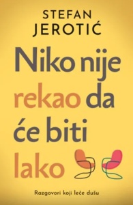 Niko nije rekao da će biti lako – Stefan Jerotić
