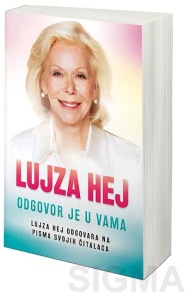 Odgovor je u vama - Lujza Hej pomoć cena život isporuka godina facebook moć cena život psihologija isporuka godina pribor igračke boje decu korpu dodaj autor dodaj korpu